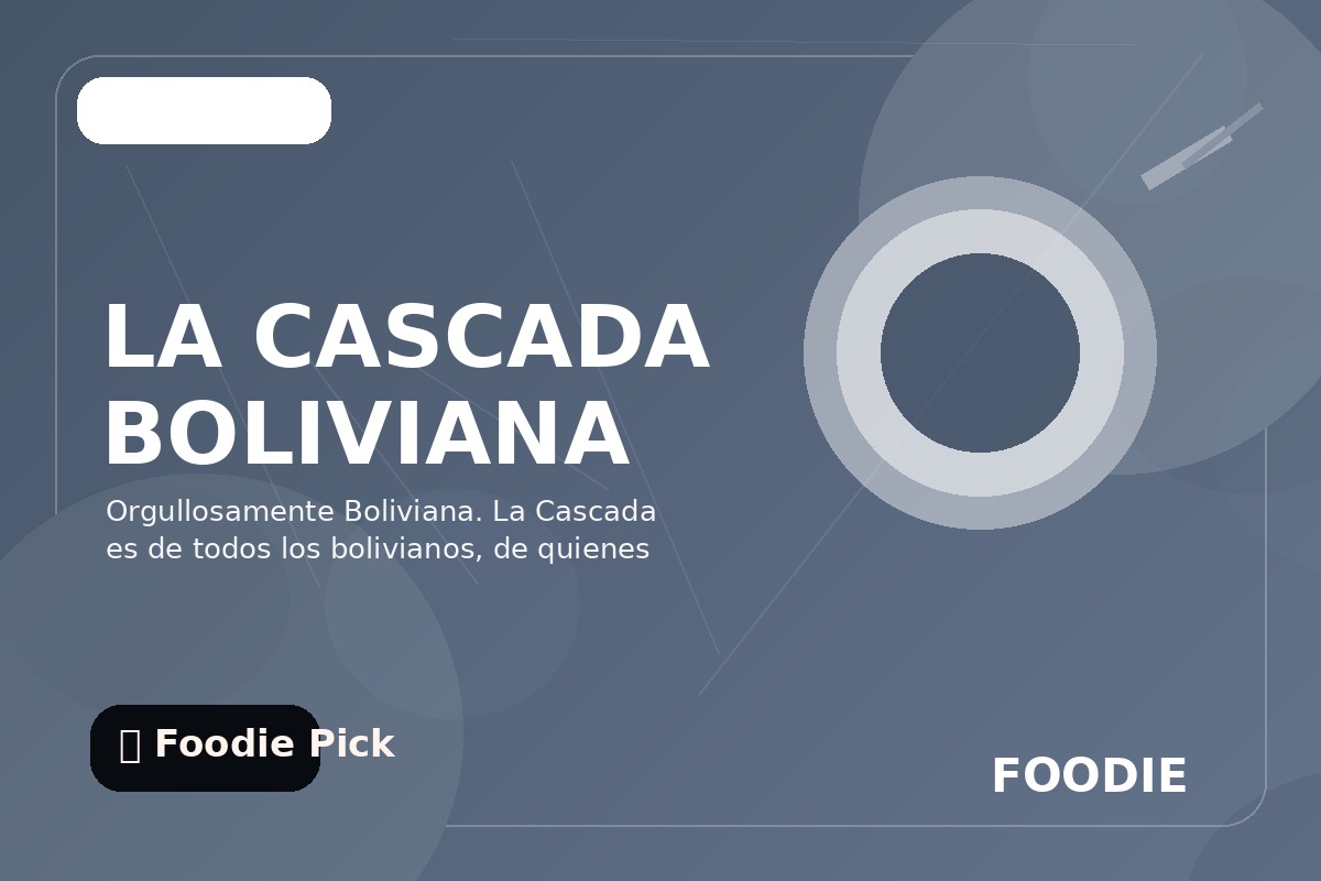 LA CASCADA BOLIVIANA